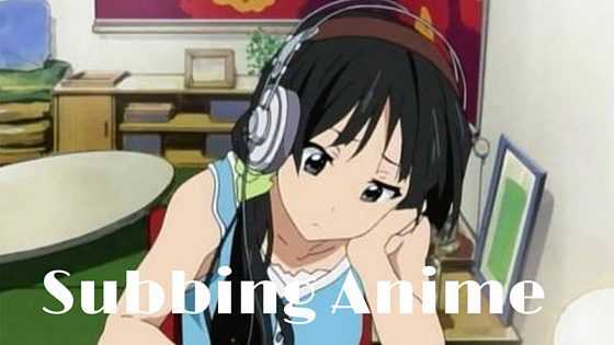 Subbing Anime