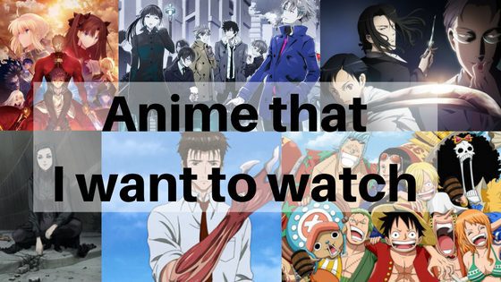 anime-that-i-want-to-watch