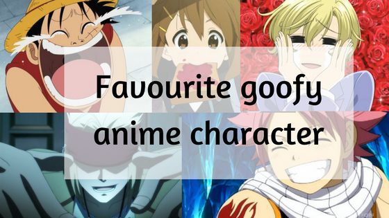 Favourite goofy anime character 1 favourite-goofy-anime-character