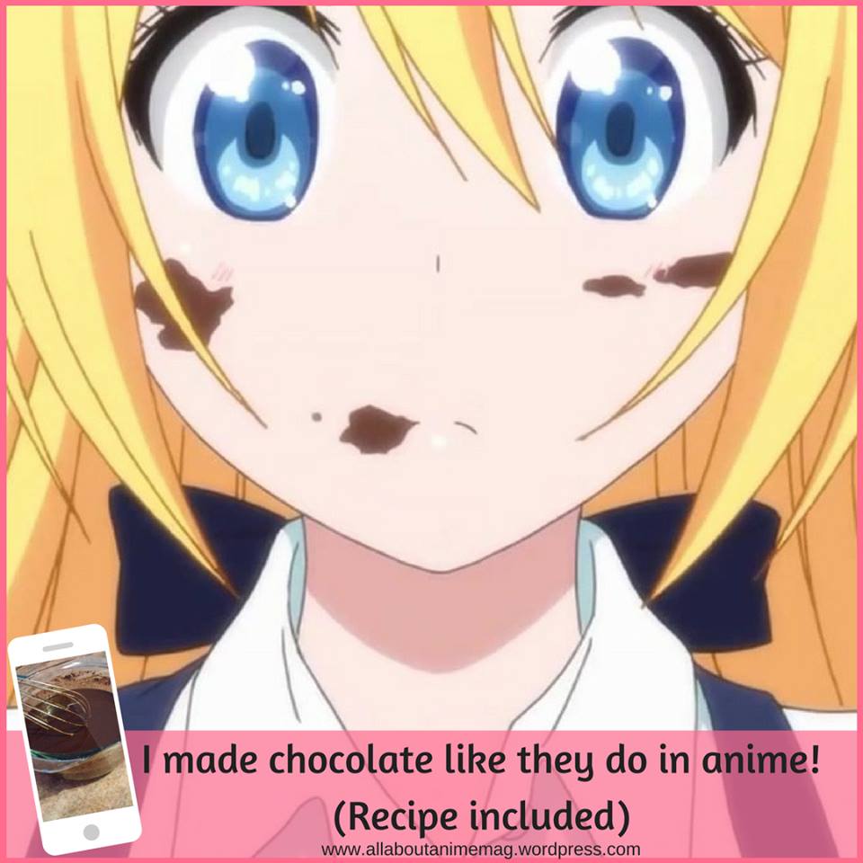 I made chocolate, like they do in anime! (Recipe included)