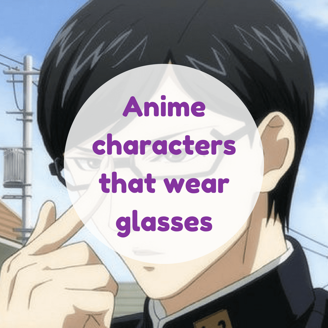 anime-characters-that-wear-glasses