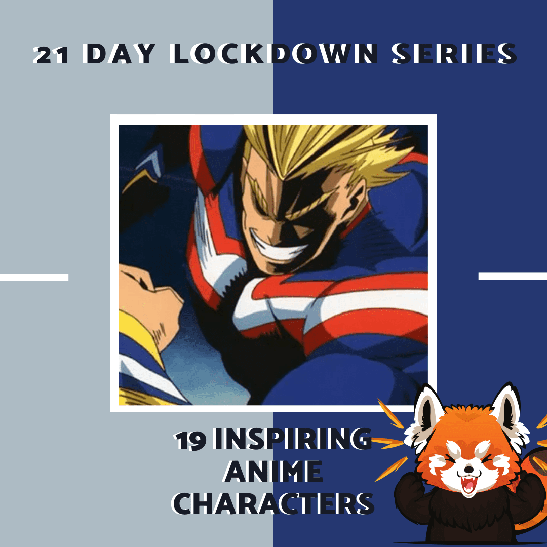 19 Inspiring anime characters 1 21 day lockdown series allanimemag 19 inspiring anime characters