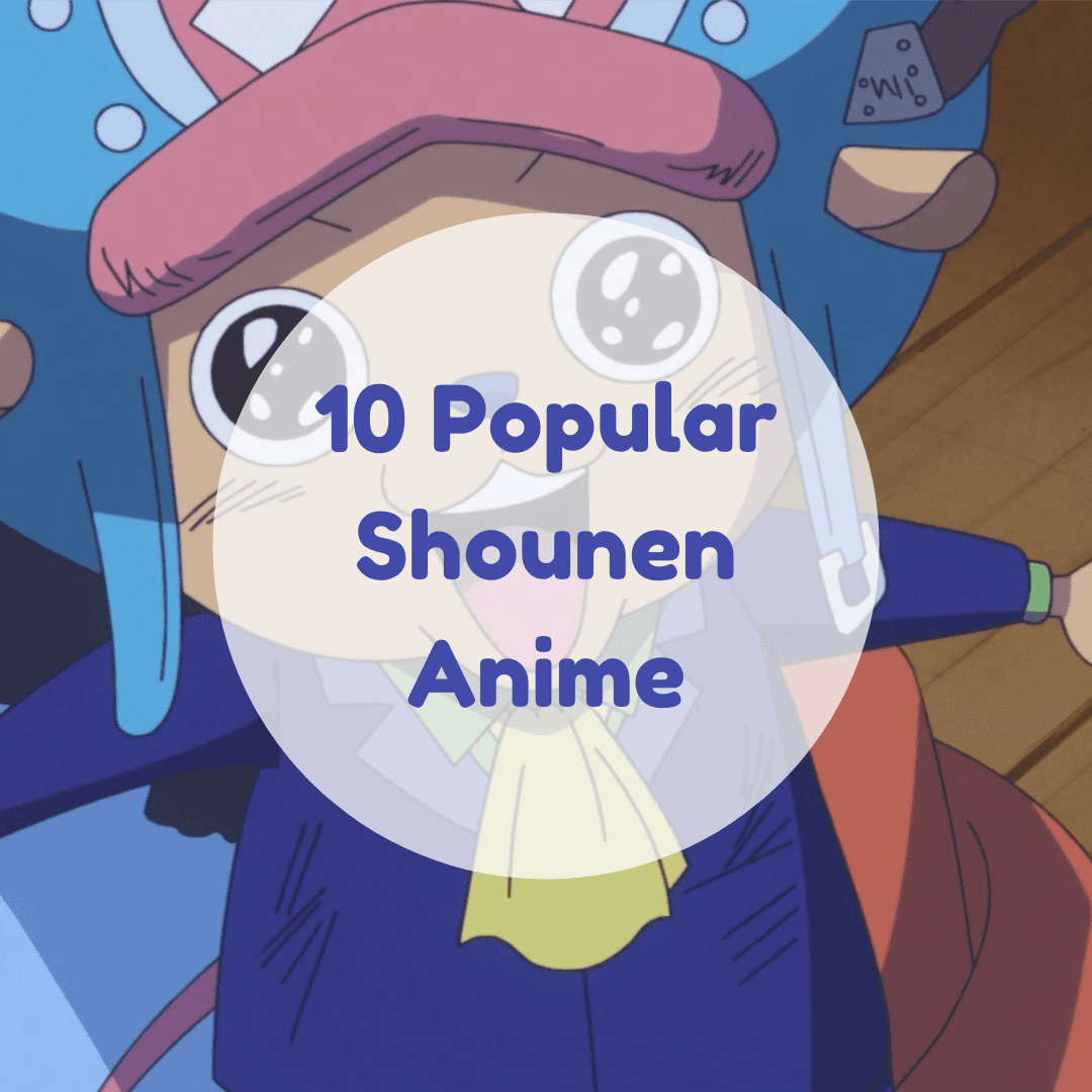 10 Popular Shounen Anime