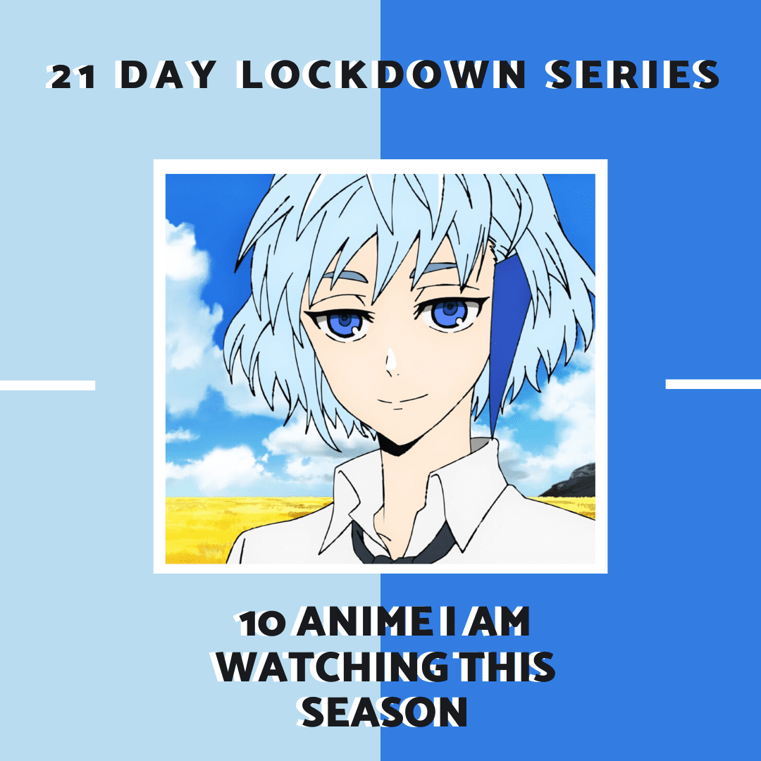 21-day-lockdown-series-allanimemag-10-anime-i-am-watching-this-season