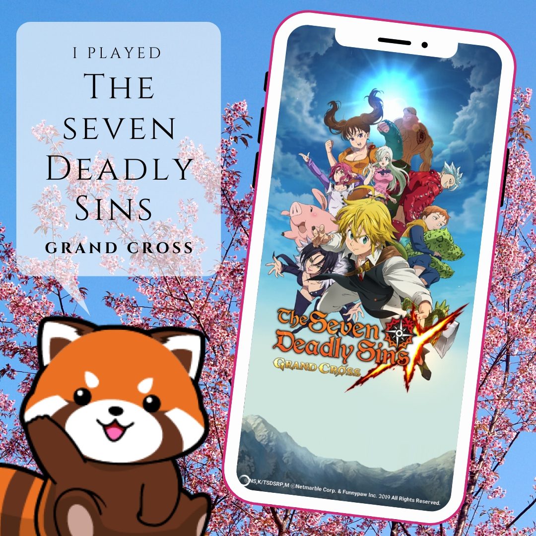 I played The Seven Deadly Sins: Grand Cross
