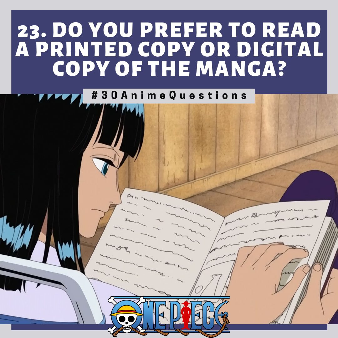 30-Anime-Questions-Do-you-prefer-to-read-a-printed-copy-or-digital-copy-of-the-manga