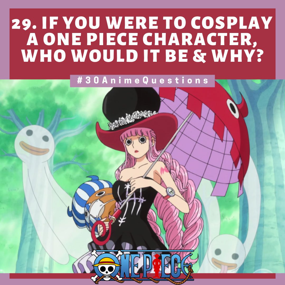 30-Anime-Questions--If-you-were-to-cosplay-a-One-Piece-character,-who-would-it-be-&-Why