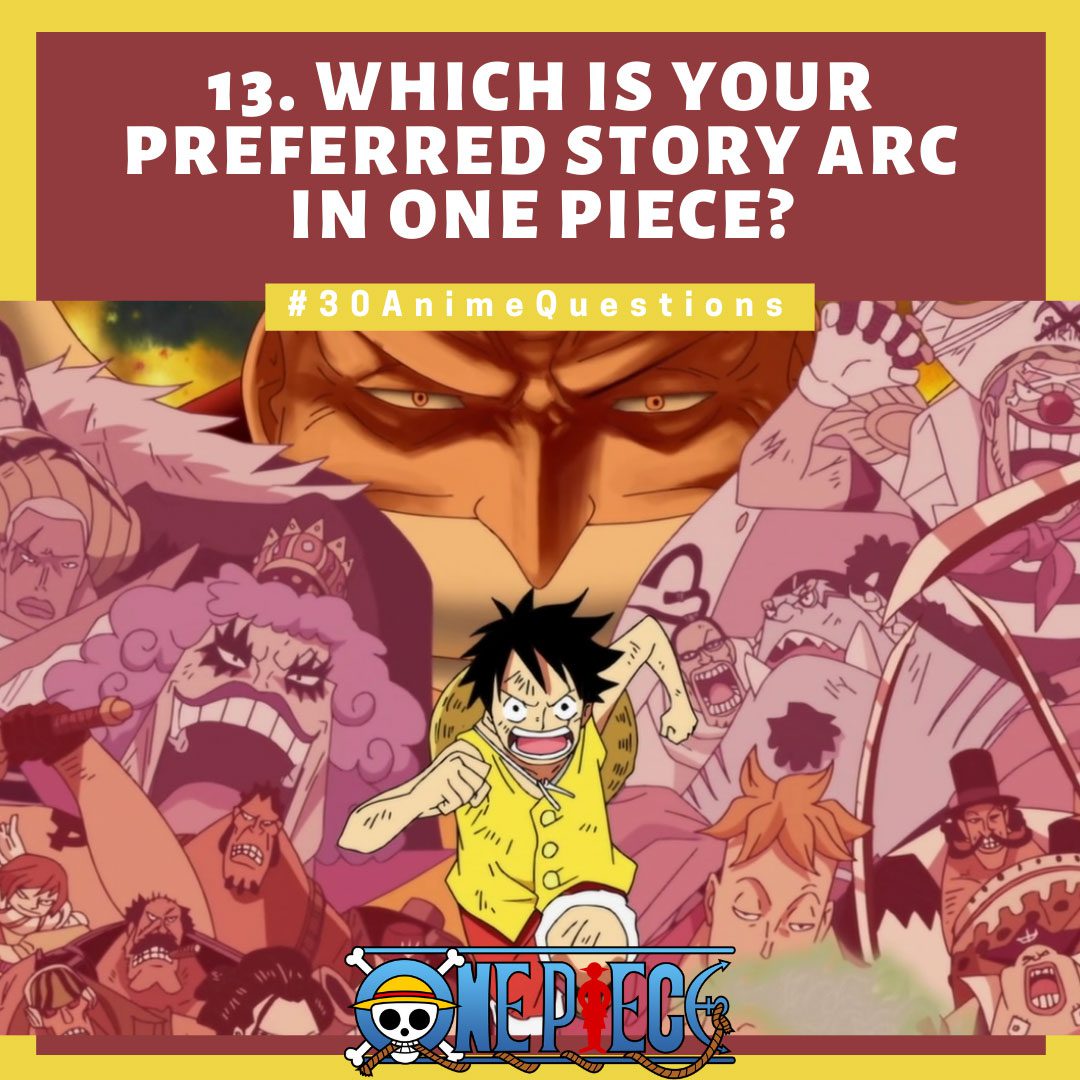 30-Anime-Questions-Which-is-Your-Preferred-Story-Arc-in-One-Piece