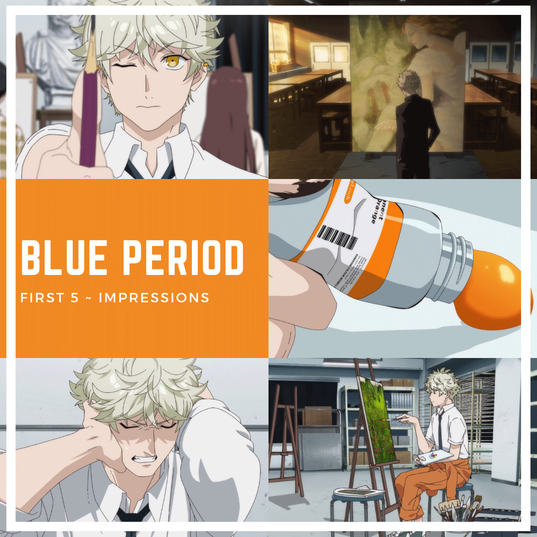 First-5-Blue-Period-episode-Impressions-Anime-ブルーピリオド