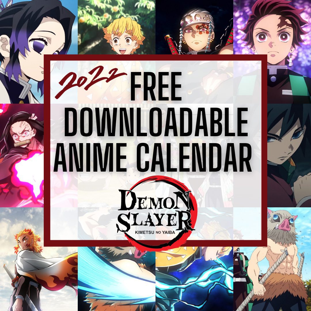 Free Downloadable Demon Slayer kimetsu no yaiba 2022 Anime Calendar