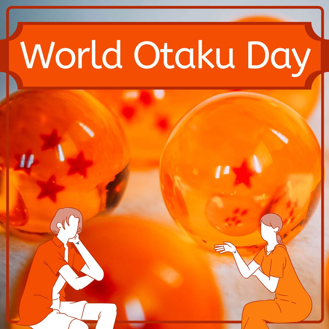 World Otaku Day Plans! 6 World Otaku Day Plans!