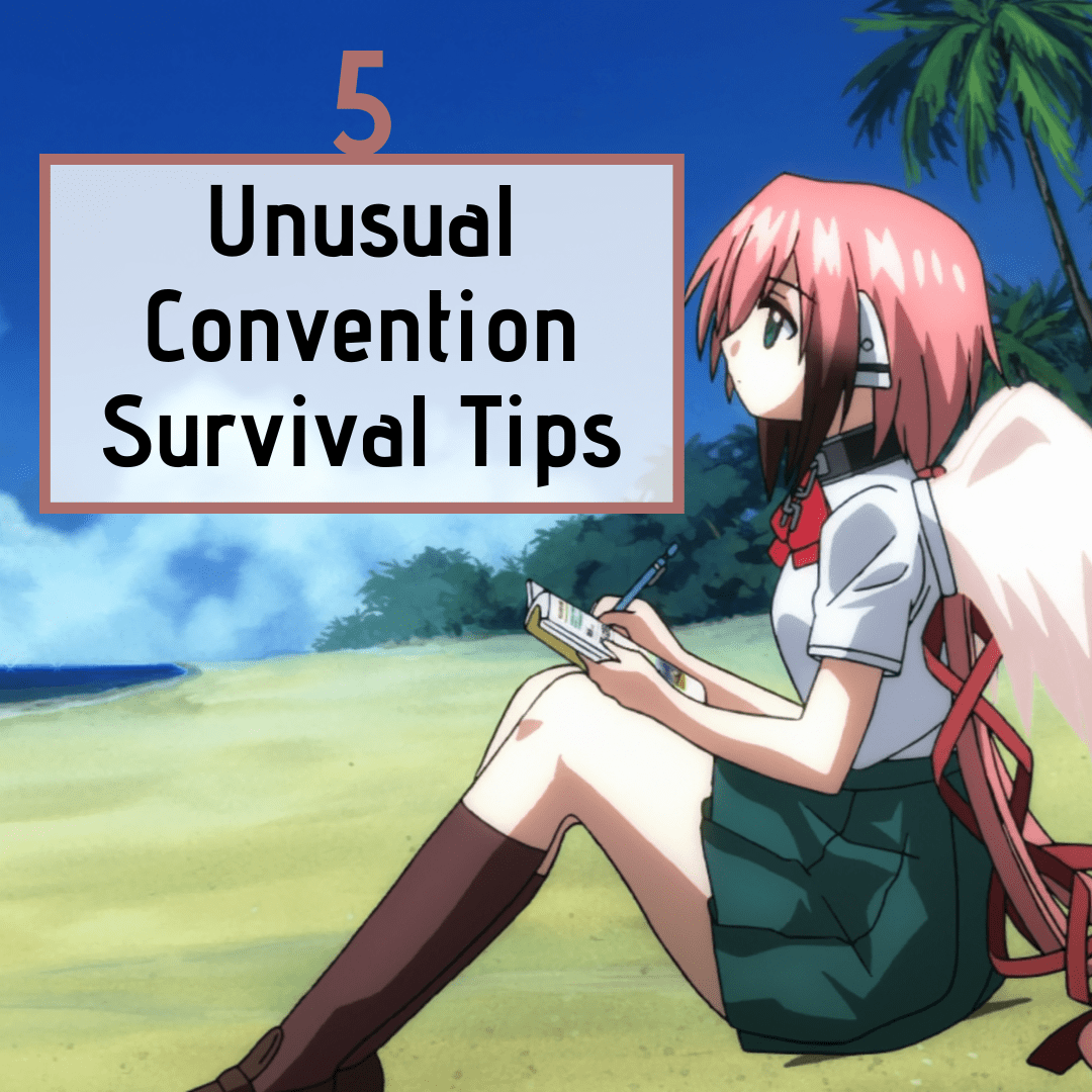 5 Unusual Convention Survival Tips