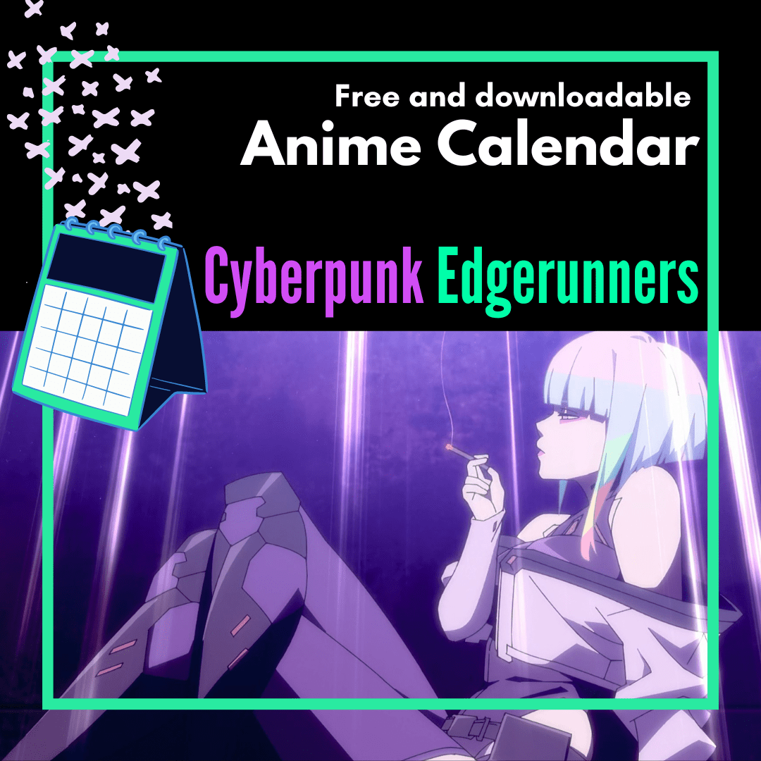 Cyberpunk Edgerunners Anime Calendar