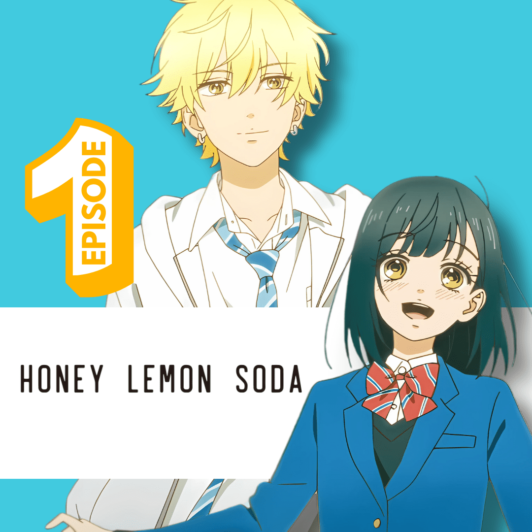 Honey Lemon Soda Episode 1 Review: An Emotional Introduction