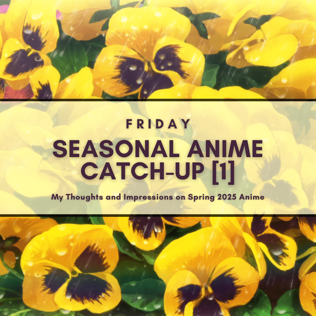 Reflecting on Friday’s Anime Releases #1: A Review