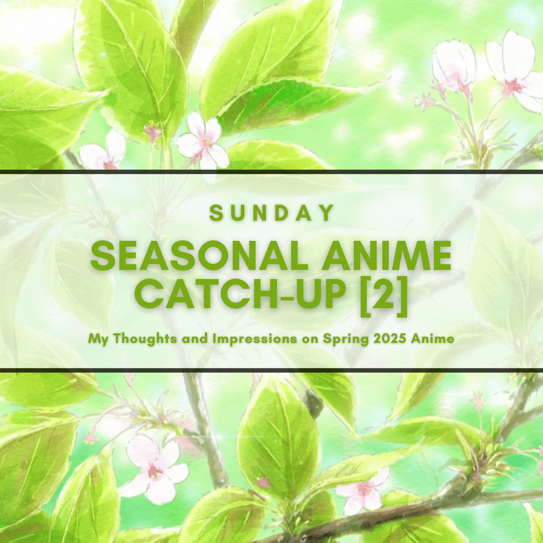 Reflecting on Sunday’s Anime Releases #2: A Review