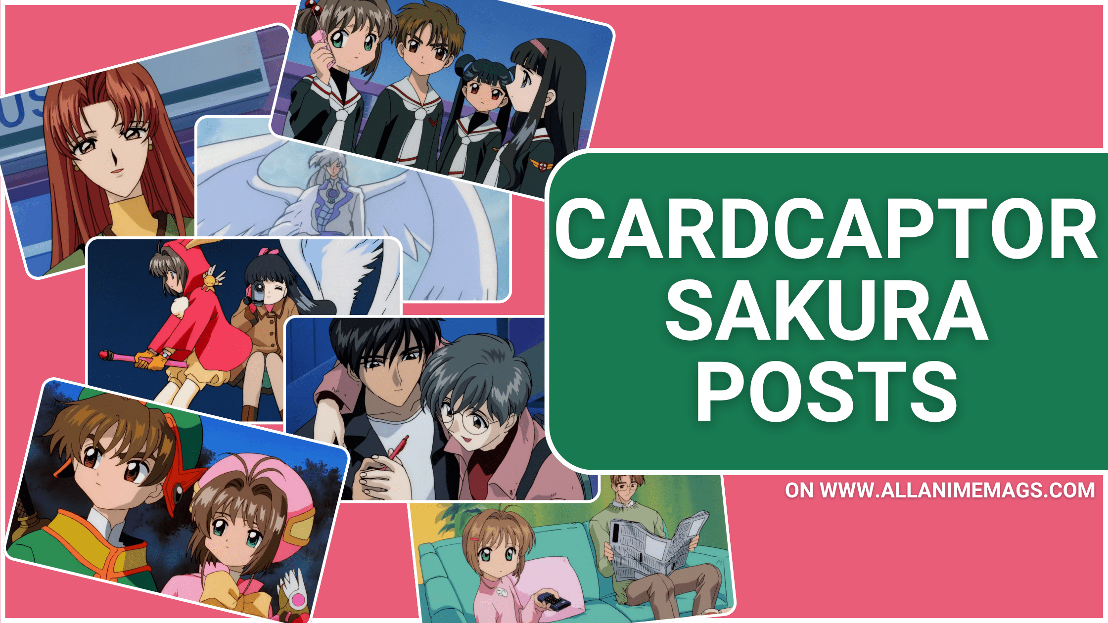 Collage of Cardcaptor Sakura anime scenes featuring Sakura Kinomoto, Syaoran, Tomoyo, Yukito, and various outfits and Clow Card moments, with bold text ‘Cardcaptor Sakura Posts