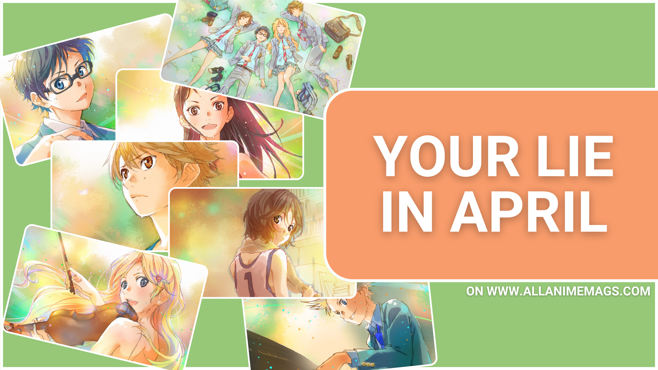 Collage of Your Lie in April characters with text “Your Lie in April” and site branding for AllAnimeMags.