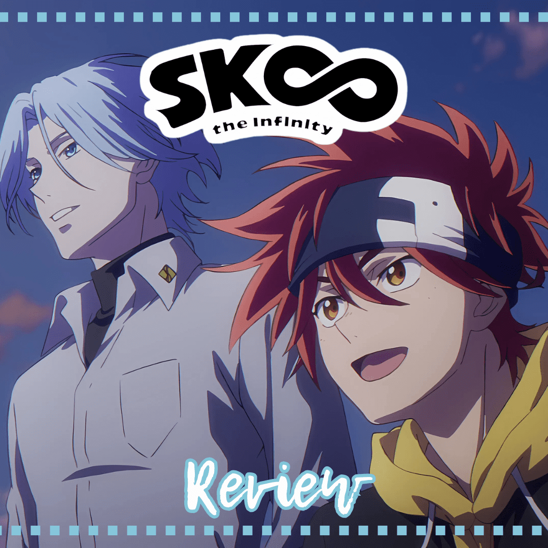 SK8 the Infinity: A High-Energy Ride with Heart