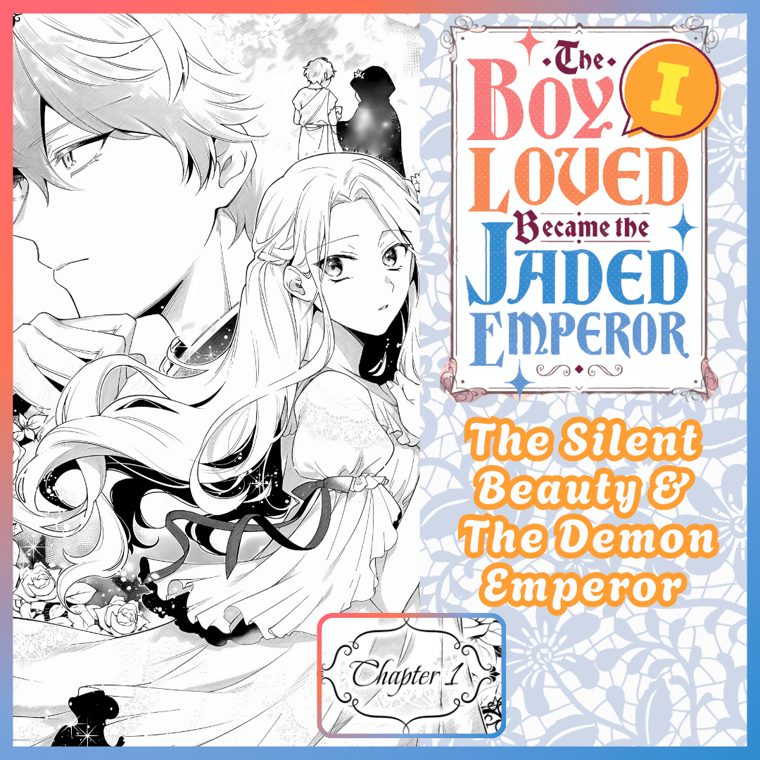 The Boy I Loved Became the Jaded Emperor Chapter 1