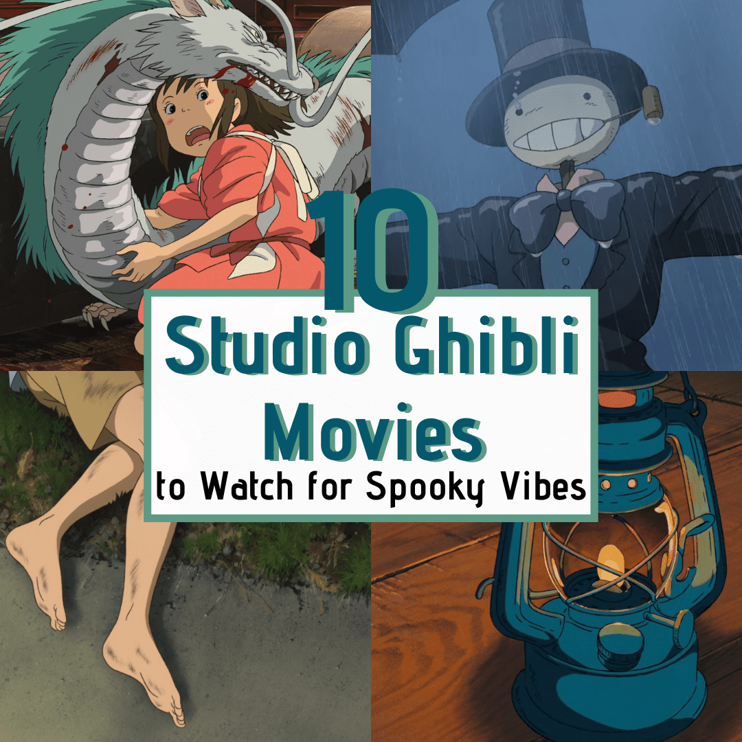 10 Studio Ghibli Movies You Should Watch for Spooky Vibes