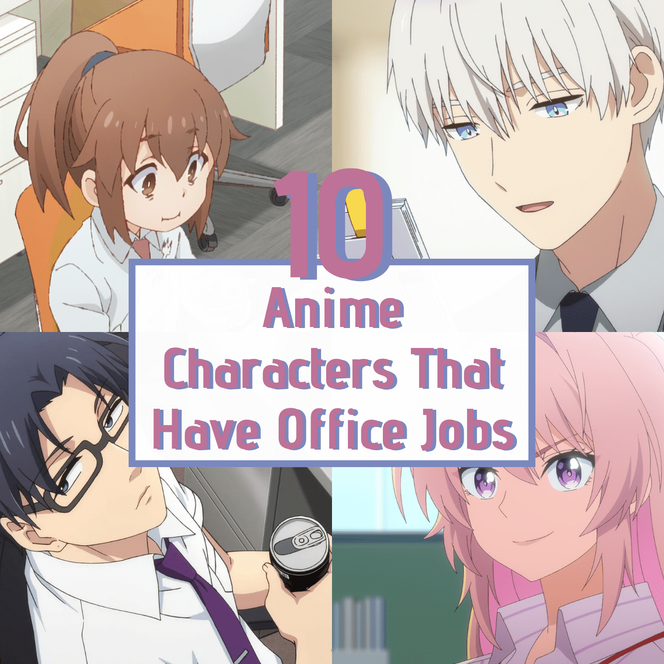 10 Anime Characters Who Have Office Jobs